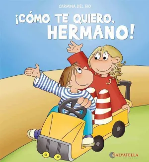 ¡Como te Quiero, Hermano!