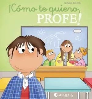 ¡Como te Quiero, Profe!