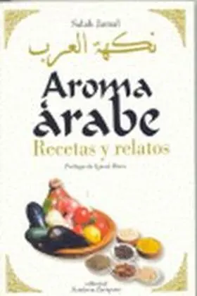 Aroma Arabe, Recetas y Relatos