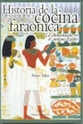 Historia de la Cocina Faraonica