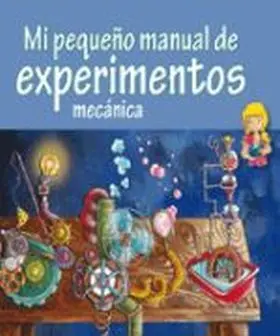Pequeño Manual de Experimentos: Mecanica
