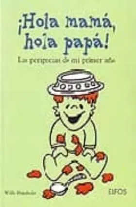 Ihola Mama, Hola Papa!