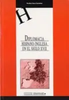 Diplomacia Hispano-Inglesa en el Siglo Xvii