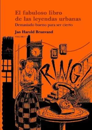 Fabuloso Libro de las Leyendas Urbanas, el (Vol I)