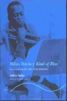 Miles Davis y Kind Of Blue