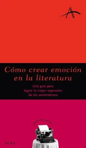 Como Crear Emocion en la Literatura