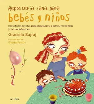 Reposteria Sana para Bebes y Niños