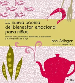 La Nueva Cocina del Bienestar Emocional para Niños