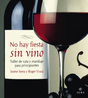 No Hay Fiesta sin Vino