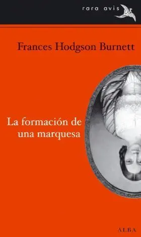 La Formacion de una Marquesa