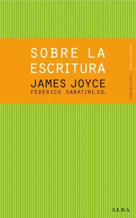 Sobre la Escritura. James Joyce