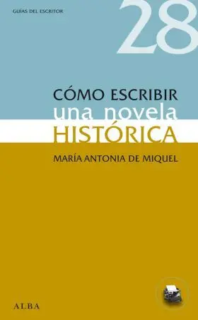 Cómo Escribir una Novela Histórica