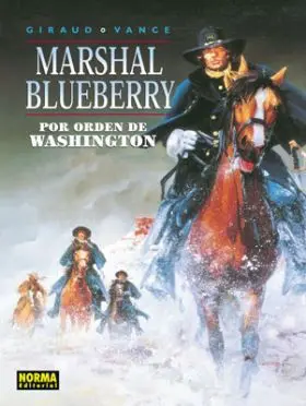 Blueberry 31. Por Orden de Washington