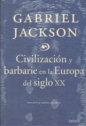 Civilizacion y Barbarie Europa Siglo Xxi
