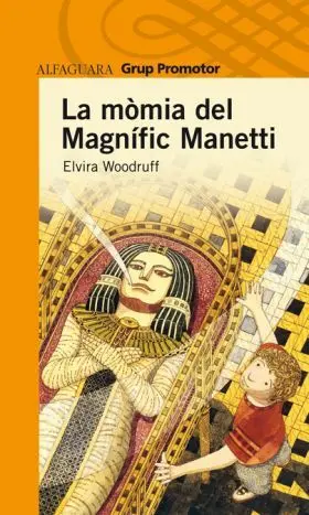 La Momia del Magnific Manetti Prox. p. c.