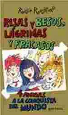 Risas y Besos, Lagrimas y Fracasos