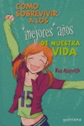 Como Sobrevivir a los Mejores A¥Os de