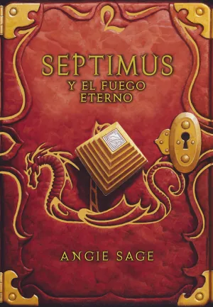 Septimus 7. El Fuego Eterno