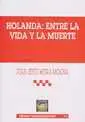Holanda entre la Vida y la Muerte