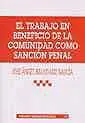 Trabajo en Beneficio de Comunidad Como Sancion Pen