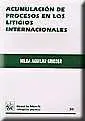 Acumulacion de Procesos en los Litigios Interna-