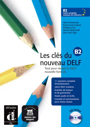 Les Cles Du Nouveau Delf B2 Livre de Leleve + Cd