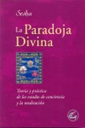 La Paradoja Divina: Teoria y Practica de los