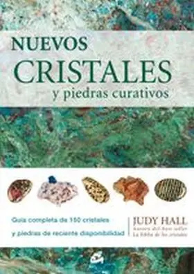 Nuevos Cristales y Piedras Curativos