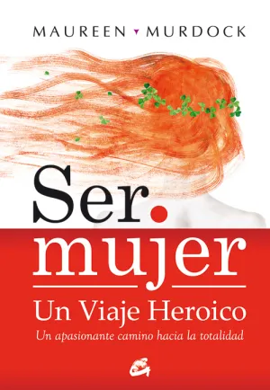 Ser Mujer un Viaje Heroico