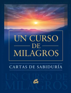 Cartas de Sabiduria de un Curso de Milagros