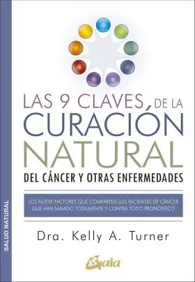 Las 9 Claves de la Curacion Natural del Cancer y o
