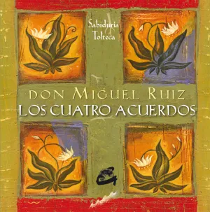 Los Cuatro Acuerdos