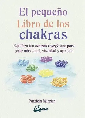 El Pequeño Libro de los Chakras