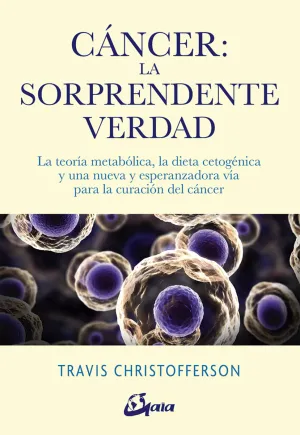 Cáncer: la Sorprendente Verdad