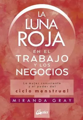 La Luna Roja en el Trabajo y los Negocios