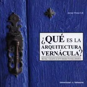 ¿Qué Es la Arquitectura Vernácula? Historia y Concepto de un Patrimonio Cultural