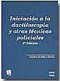 Iniciacion a la Dactiloscopia y Otras Tecnicas
