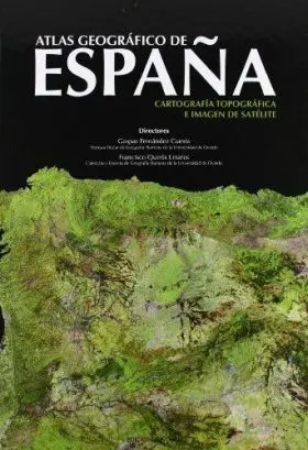 Atlas Geográfico De España.  Cartografía Topográfica E Imagen De Satélite