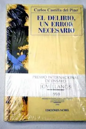 El Delirio. Un Error Necesario
