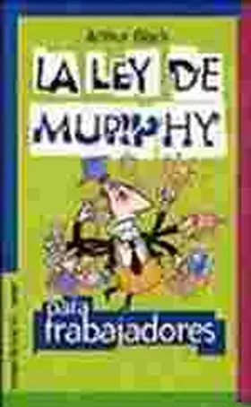 Ley de Murphy para Trabajadores, la