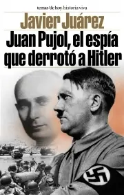 Juan Pujol , el Espia que Derroto a Hitler
