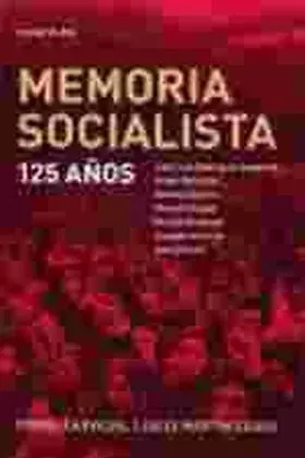Memoria Socialista 125 Años