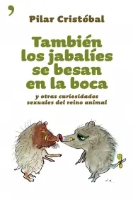 Tambien los Jabalies se Besan en la Boca