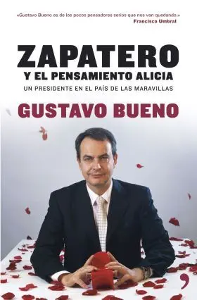 Zapatero: Pensamiento Alicia