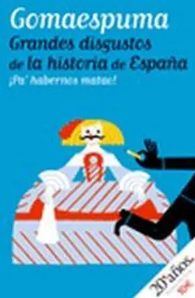 Grandes Disgustos de Historia España