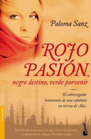 Rojo Pasion, Negro Destino, Verde Porvenir