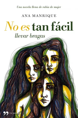 No Es Tan Facil Llevar Bragas