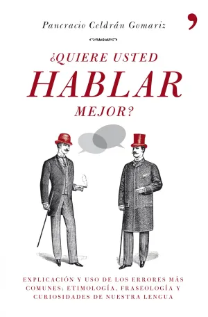 ¿Quiere Usted Hablar Mejor?