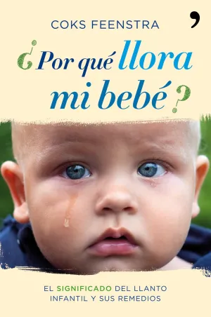 ¿Por que Llora mi Bebe?