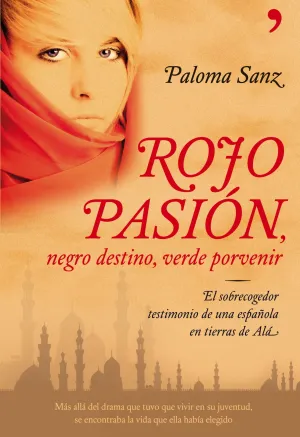 Rojo Pasion, Negro Destino, Verde Porvenir